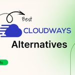 Best Cloudways Alternatives