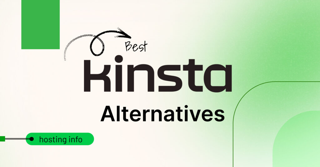 Best Kinsta Alternatives