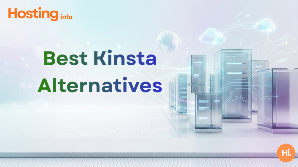 Best Kinsta Alternatives